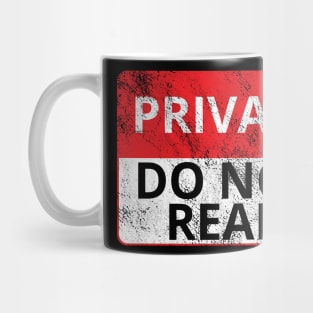 Private: Do Not Read (Distressed Sign) Mug